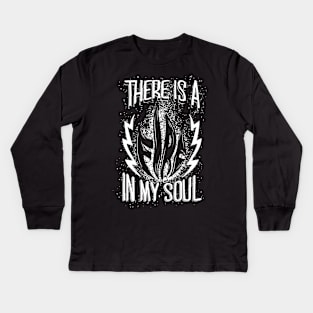 There is a Fire in My Soul Kids Long Sleeve T-Shirt